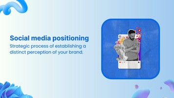 Social media positioning: A useful guide for brands