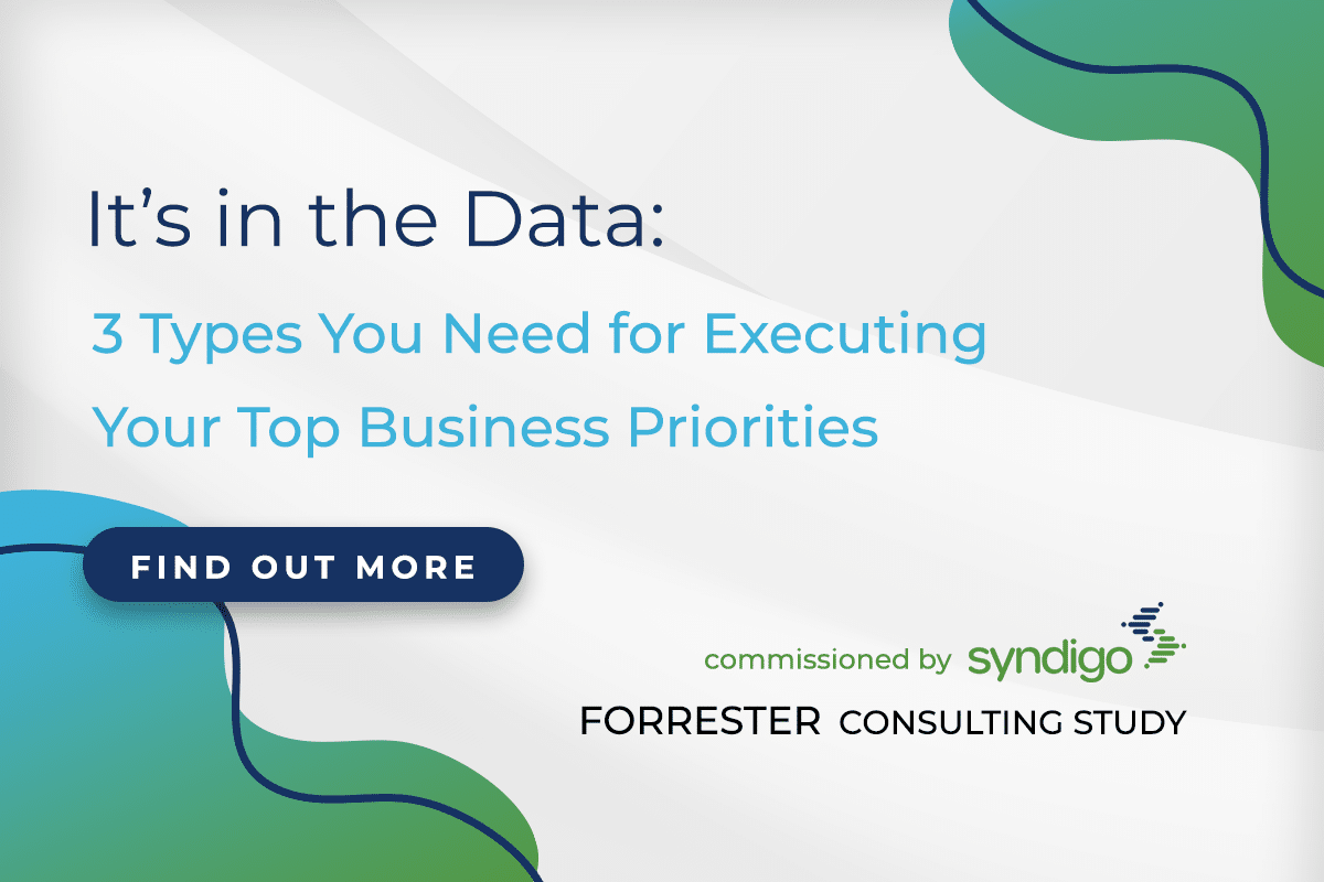 It's in the Data: 3 Types You Need for Executing Your Top Business Priorities