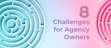 8 Business Challenges for Agency Owners: Thoughts and Confessions - PromoRepublic