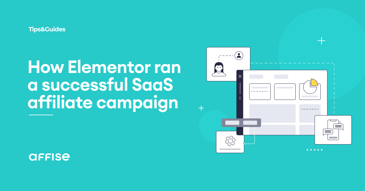 How Elementor ran a successful SaaS affiliate campaign