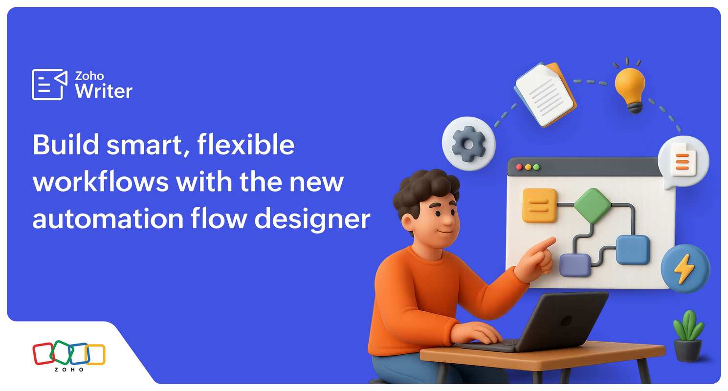 Introducing Zoho Writer's new automation flow designer