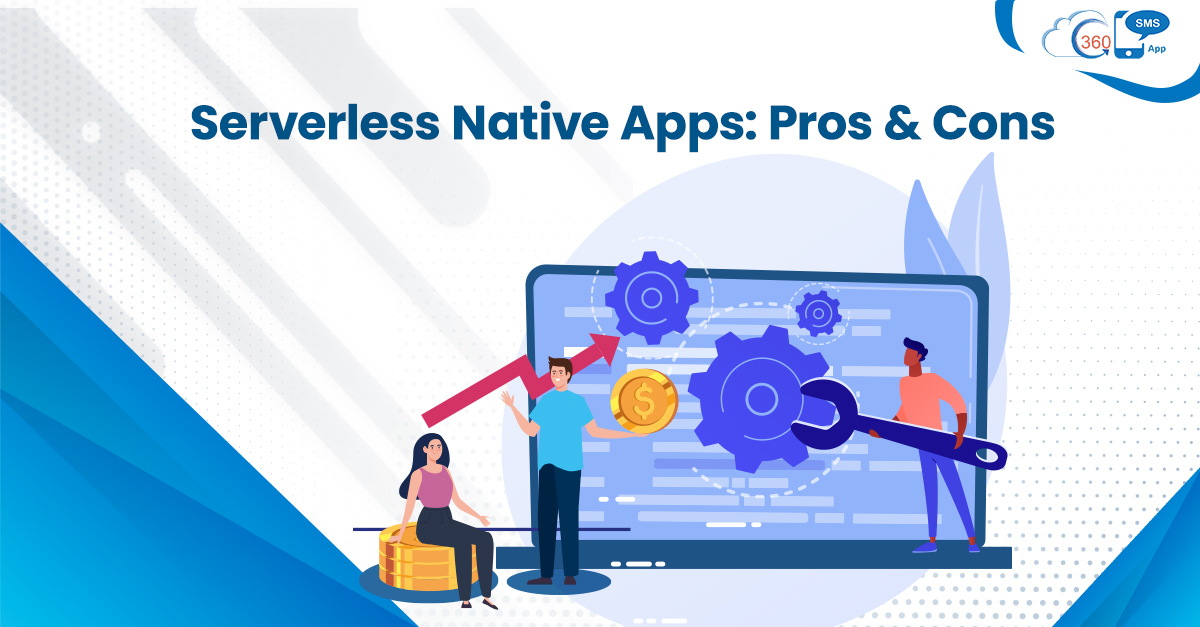 Serverless Native Apps: Pros & Cons