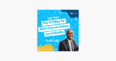 ‎Donald Kelly | The #1 Way To Start Conversation on LinkedIn