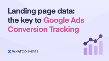 Landing Page Data: The Key to Google Ads Conversion Tracking