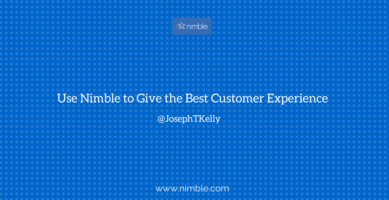 Use Insights to Add a Personal Touch to Your Support | Nimble Blog