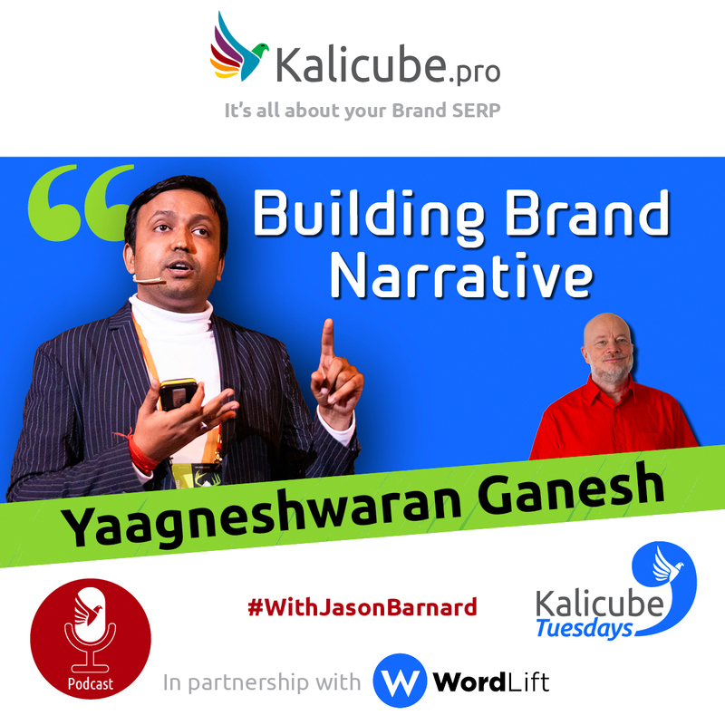 Building Brand Narrative (Yaagneshwaran Ganesh and Jason Barnard)
