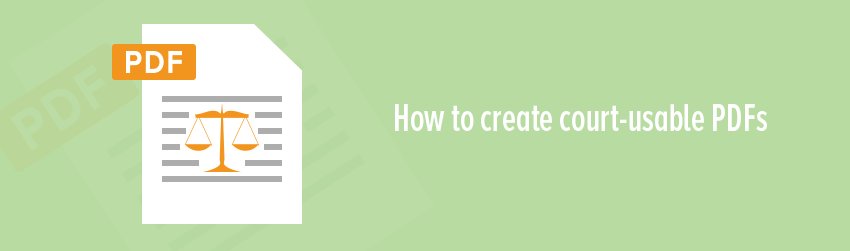 How to create court-usable PDFs - Foxit PDF Blog