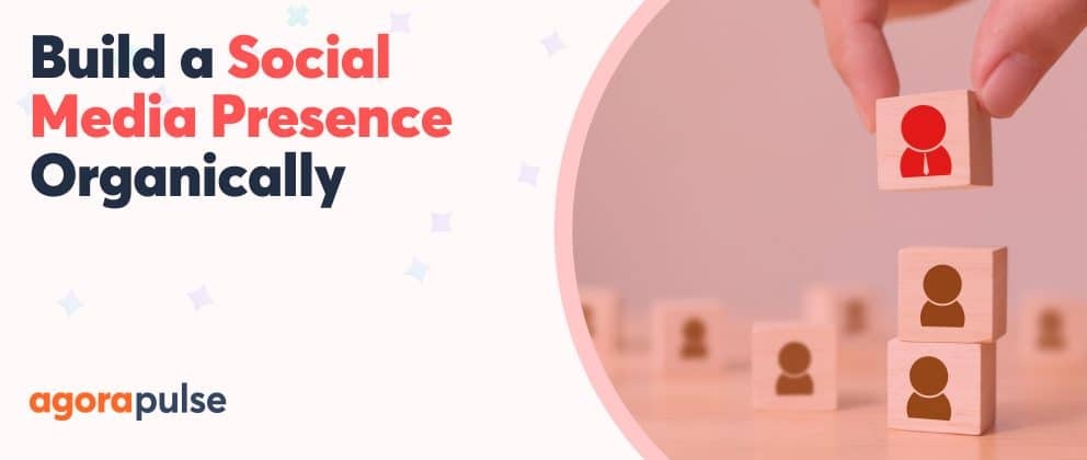 How to Grow Your Social Media Presence–Organically! [Video]