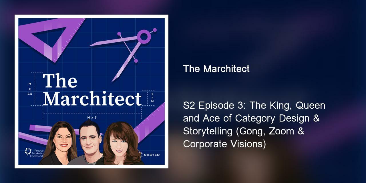 S2 Episode 3: The King, Queen and Ace of Category Design & Storytelling (Gong, Zoom & Corporate Visions)