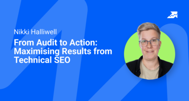From Audit to Action: Maximising Results from Technical SEO