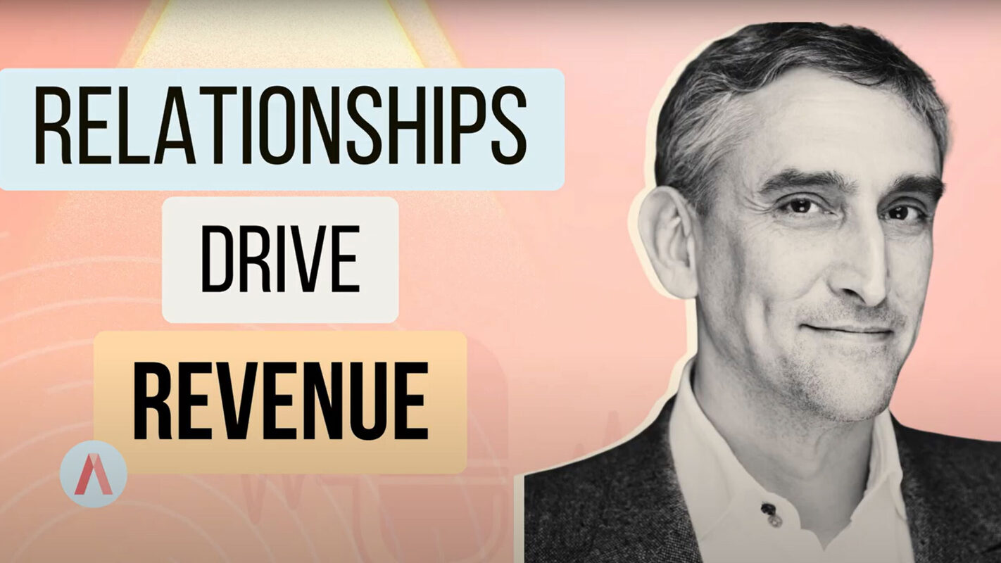 Relationships Drive Revenue; Guy Rubin on Account Management Secrets