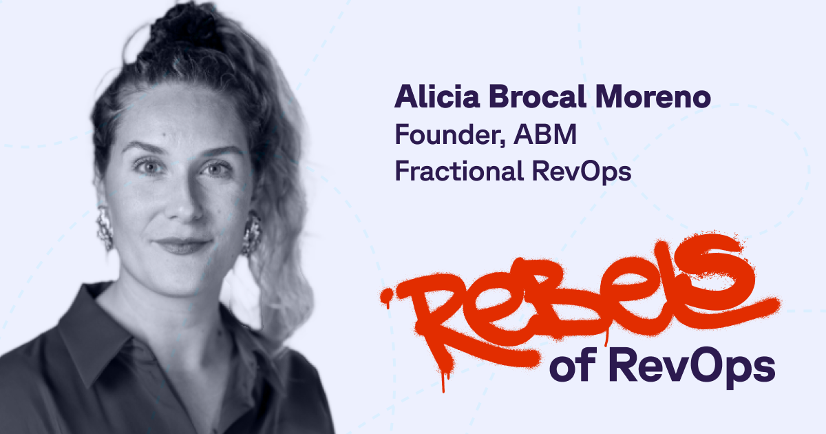 Rebels of RevOps: Alicia Brocal Moreno
