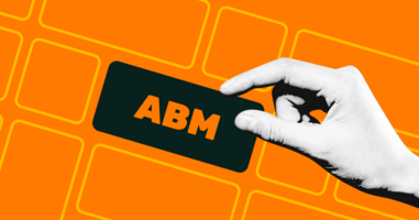 Unpacking the Rise of ABM and Ungated Content for B2B Marketers