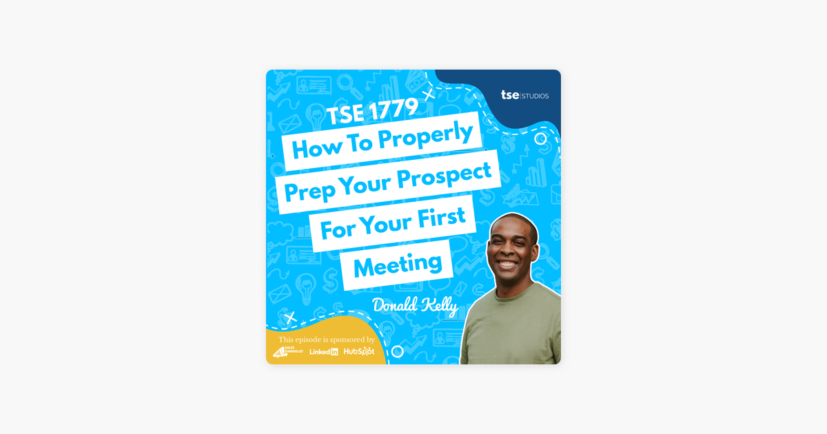 Donald Kelly | How To Properly Prep Your Prospect For Your First Meeting