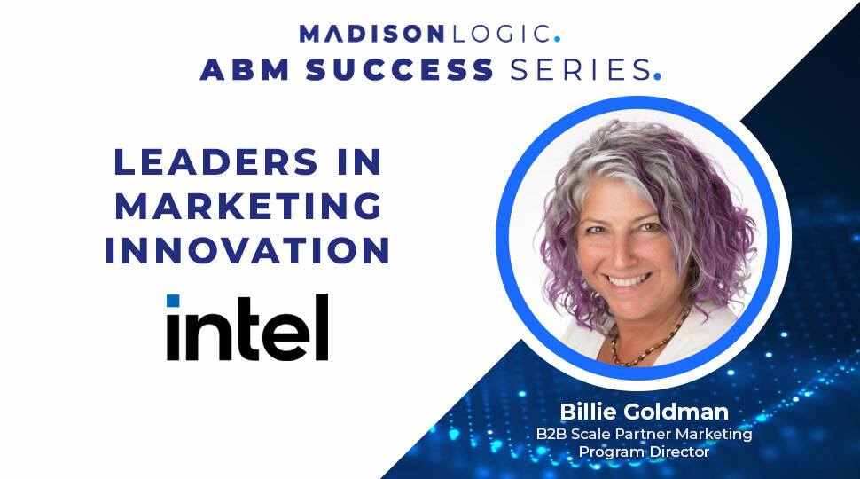 Leaders in Marketing Innovation: Billie Goldman of Intel