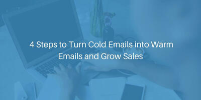 Turning Cold Emails into Warm Emails