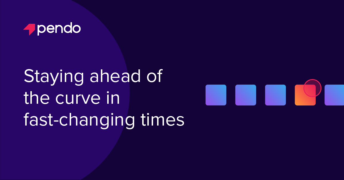 How 4 product-led companies are staying ahead of the curve | Pendo Blog