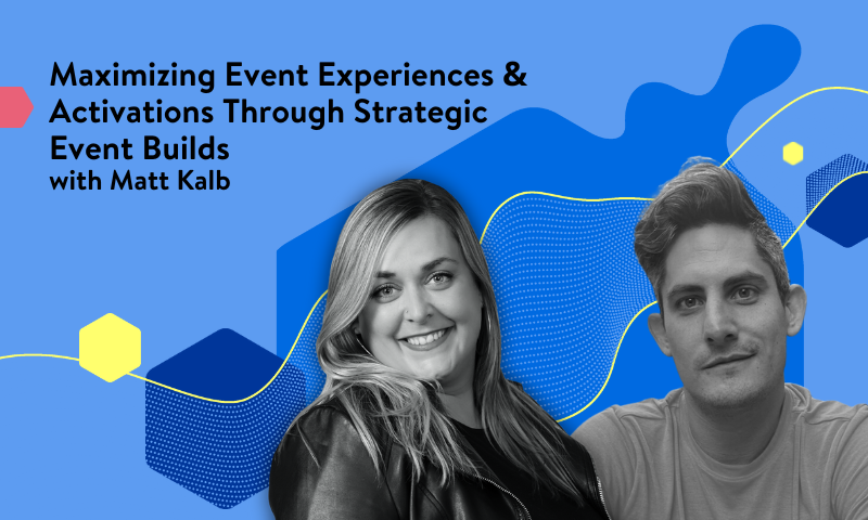 Maximizing event experiences and activations through strategic event builds with Matt Kalb | CventPlayPause