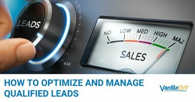 How to Optimize and Manage Qualified Leads