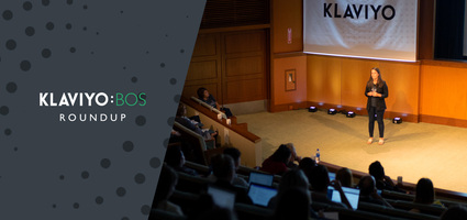 Email Automation: Key Takeaways from Klaviyo:BOS