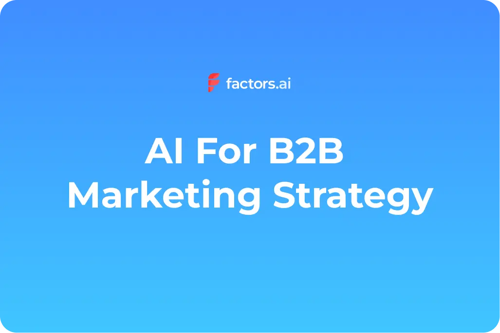 Integrating AI into B2B Marketing Strategies for Enhanced Customer Insights