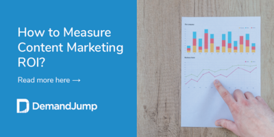 How to Measure Content Marketing ROI