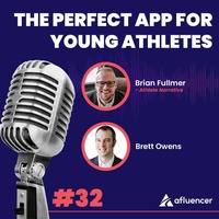 The Perfect App For Young Athletes | Brian Fullmer – Athlete Narrative