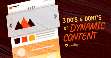 3 Do's and Don'ts of Dynamic Content