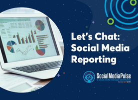 Let's Chat: Social Media Reporting