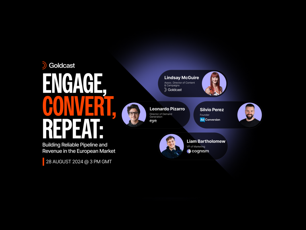 Engage, Convert, Repeat: Building Reliable Pipeline and Revenue in the European Market