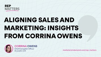​​Aligning Sales and Marketing: Insights from Corrina Owens