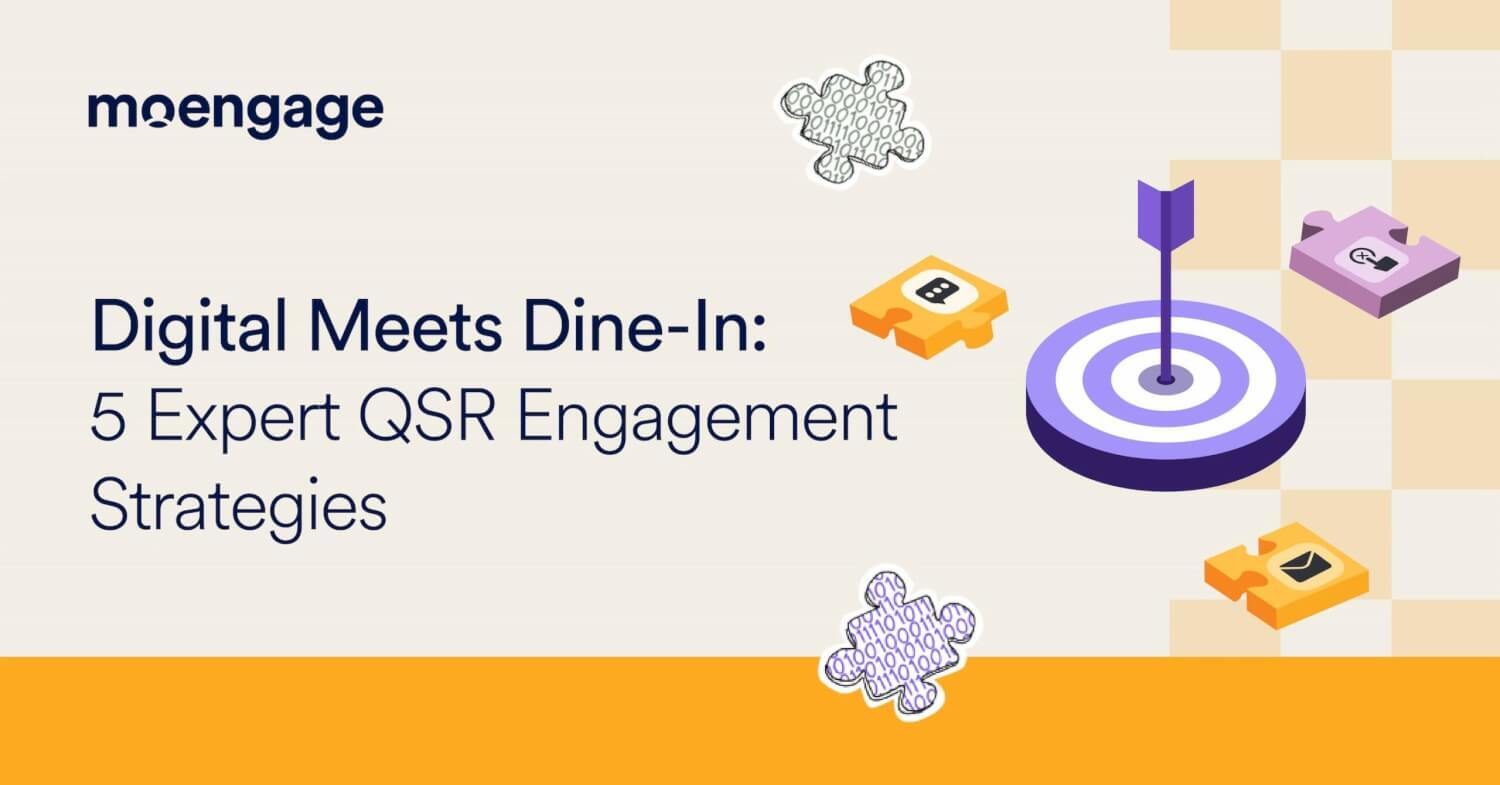 Digital Meets Dine-In: 5 Expert QSR Engagement Strategies