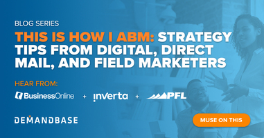 This Is How I ABM: Strategy Tips from Our Partners | Account-Based Marketing – Demandbase