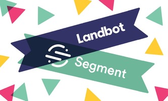 Landbot Segment Integration: How to Turn Your Chatbot into a Powerful Data Processor