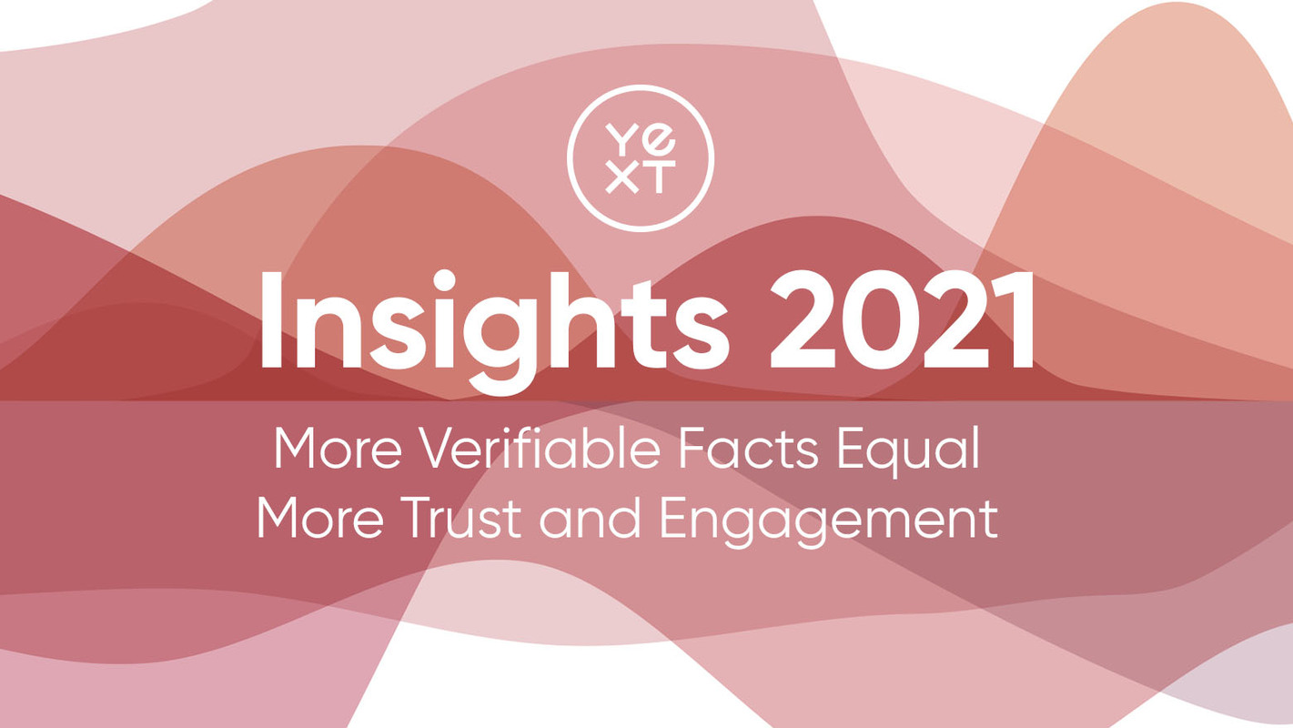 Insights 2021: More Verifiable Facts Equal More Trust and Engagement