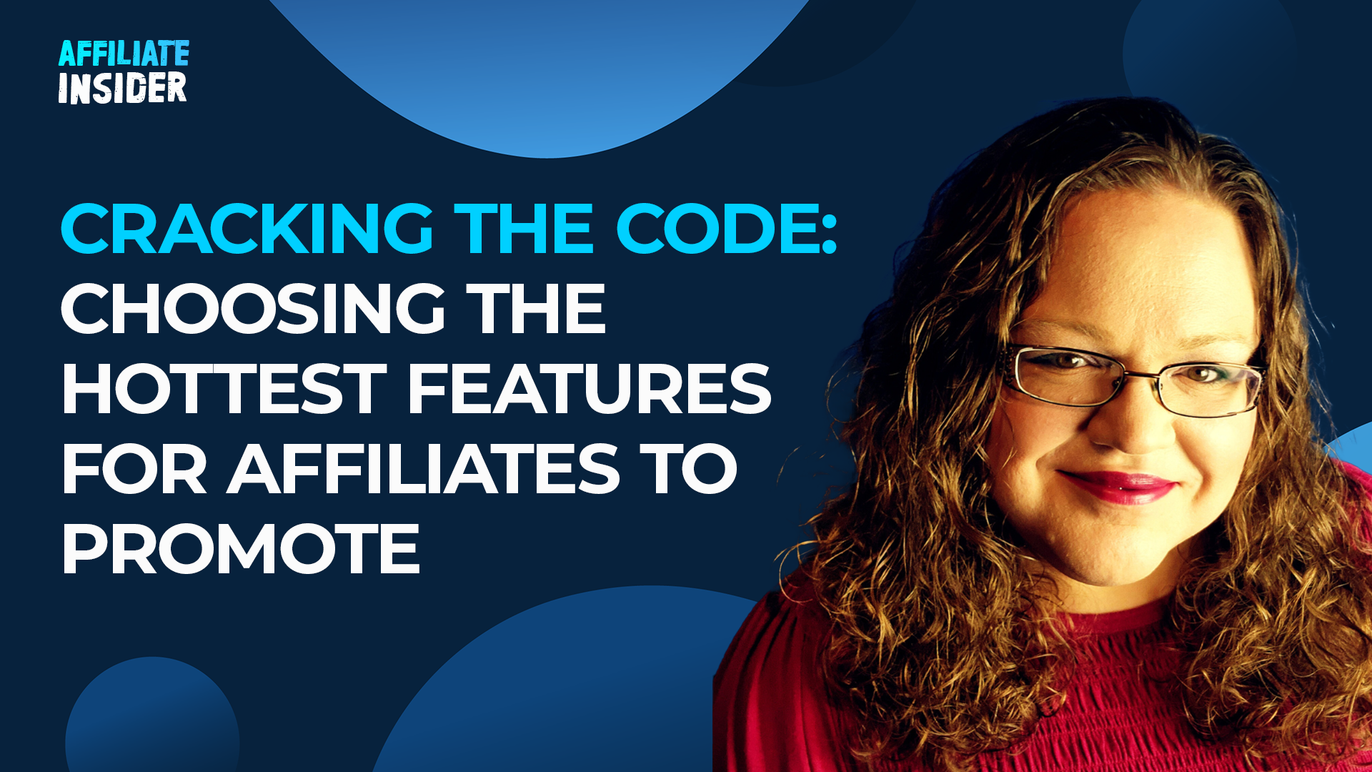 Choosing The Hottest Features for Affiliates to Promote!