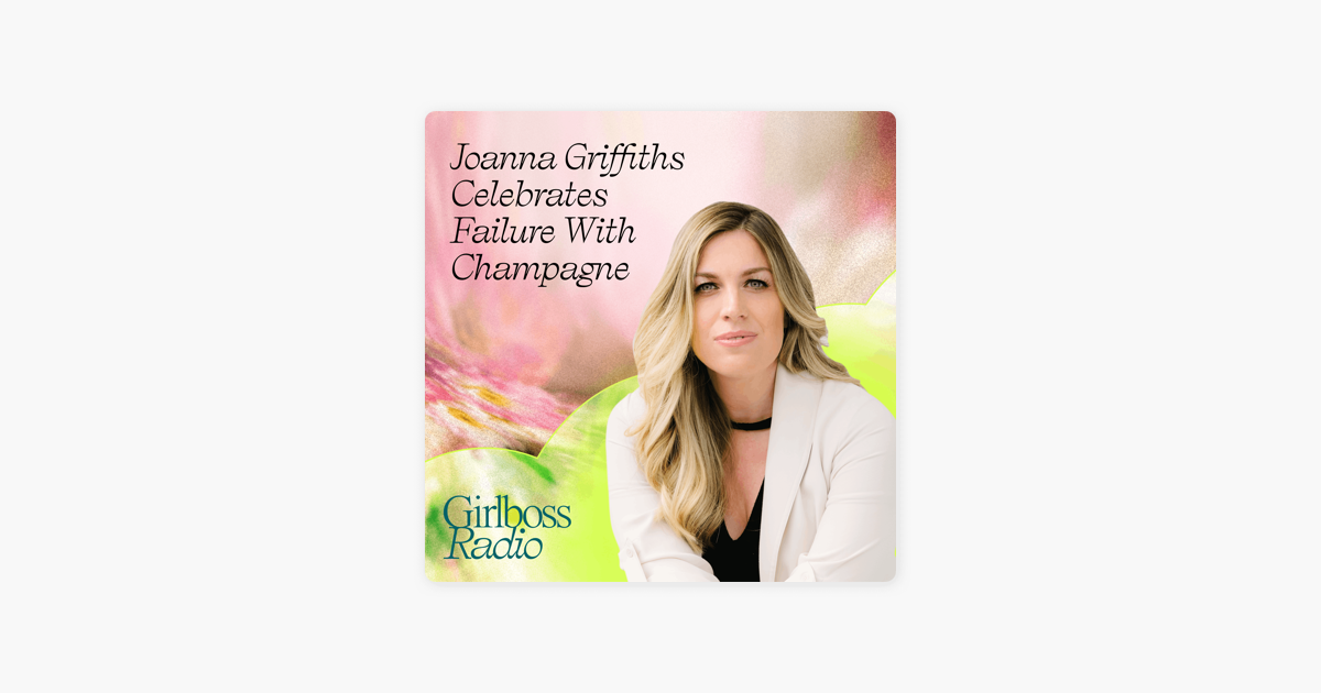 Joanna Griffiths of Knix Celebrates Failure with Champagne