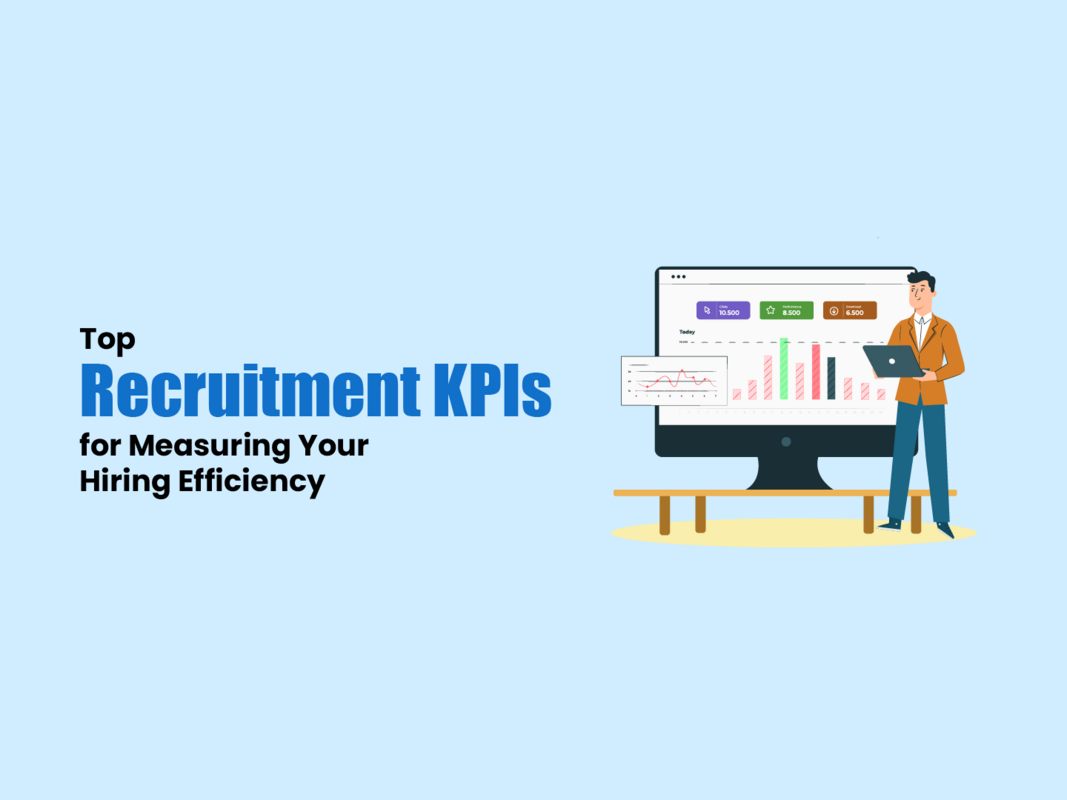 Recruitment KPIs You Need to Start Tracking ASAP for Better Hiring Efficiency