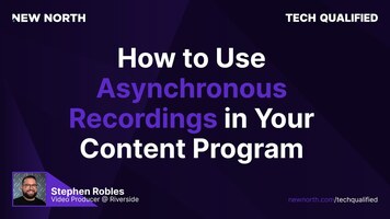 How to Use Asynchronous Recordings in Your Content Program