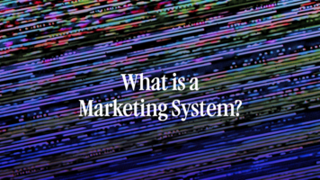What Is a Marketing System? 