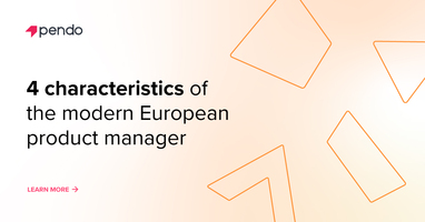 4 characteristics of European product managers | Pendo Blog