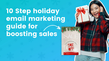 10 Step Holiday Email Marketing Guide for Boosting Sales