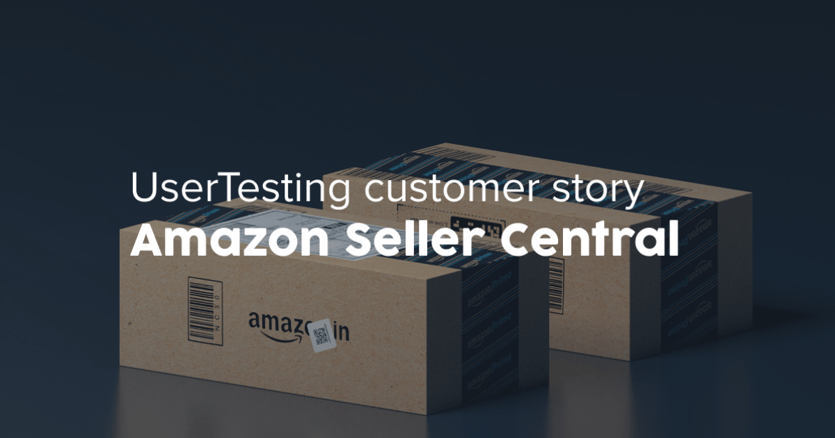 Amazon Seller Central + UserTesting