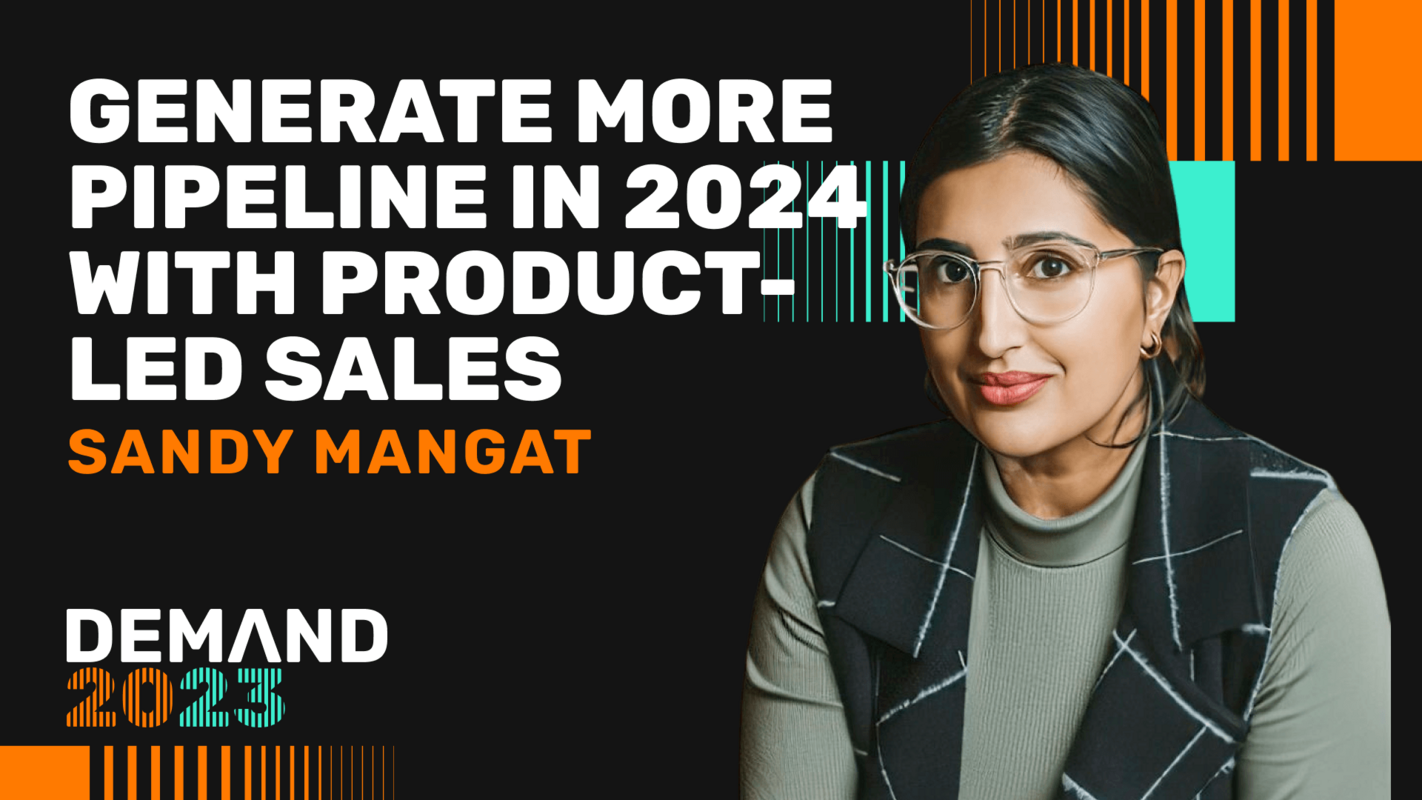 Generate more pipeline in 2024 with product-led sales