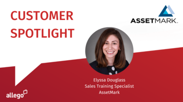 Allego Customer Spotlight: AssetMark Masters Collaboration in a Virtual World