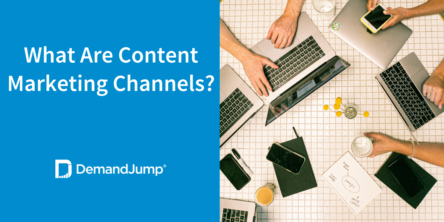 What Are Content Marketing Channels?