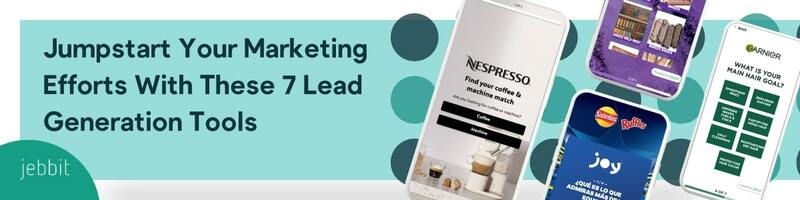 Jumpstart Your Marketing Efforts With These 7 Lead Generation Tools