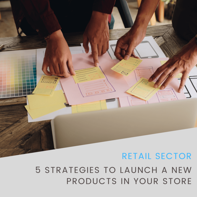5 Strategies to Launch New Products in Your Store