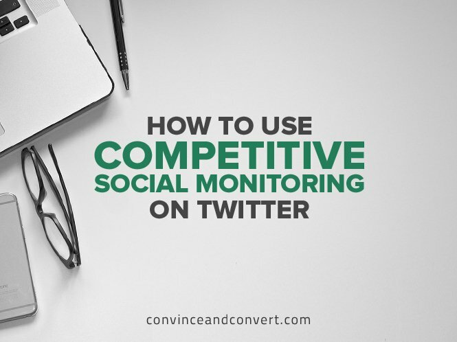 How to Use Competitive Social Monitoring on Twitter