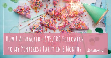 How I Attracted 195,000 More Followers to My Pinterest Party